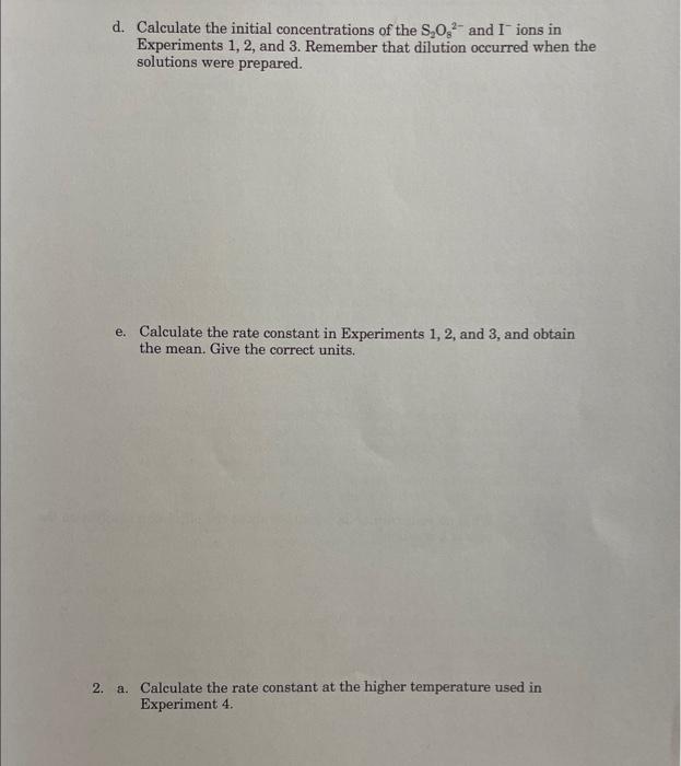 correct units. b. Obtain the reaction orders with respect to the S2O82