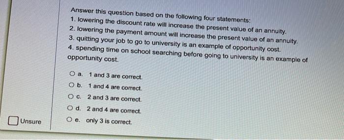  Answer this question based on the following four statements: 1. lowering