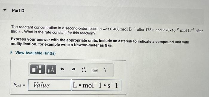 in Part A? Express your answer with the appropriate units. The reactant