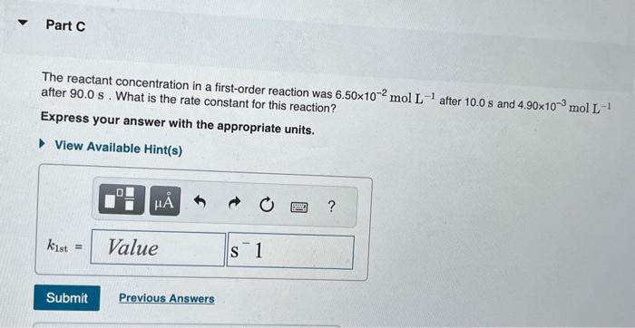 with the appropriate units. The reactant concentration in a second-order reaction was