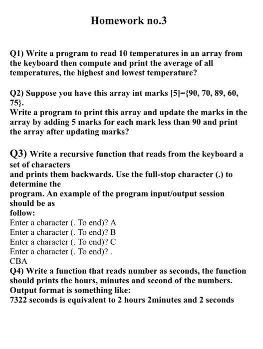 in c++ Homework no.3 Q1) Write a program to read 10 temperatures