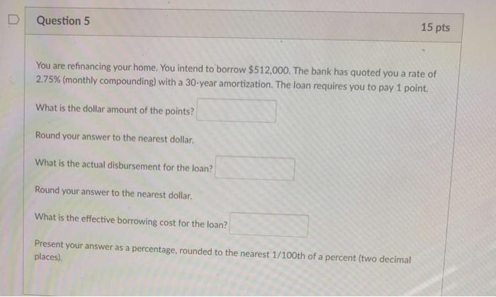  please answer questions 5 and 9 Question 5 15 pts You