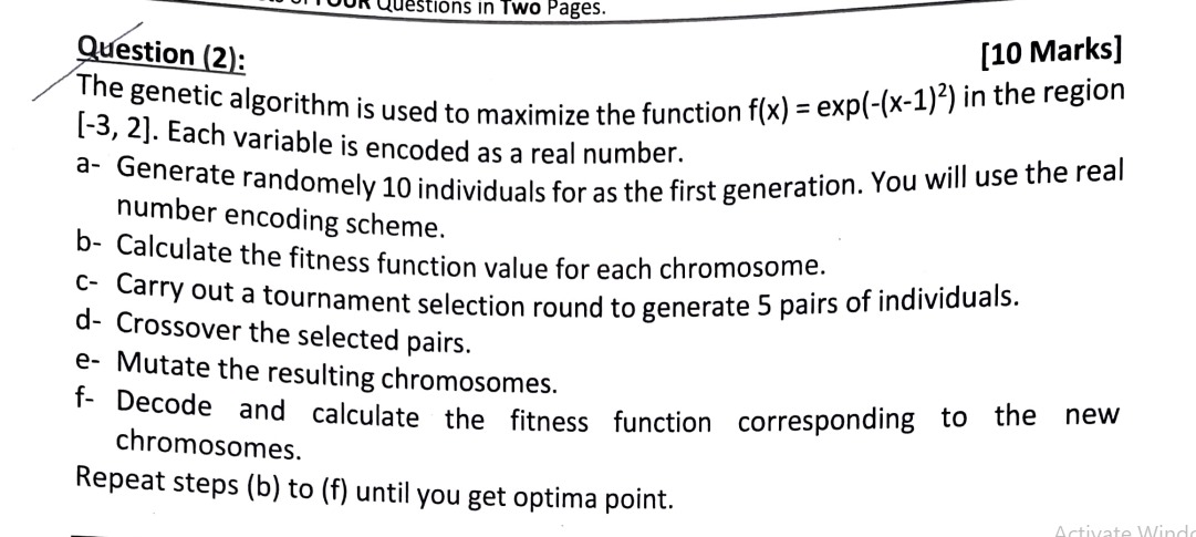  Question (2): [10 Marks] The genetic algorithm is used to maximize