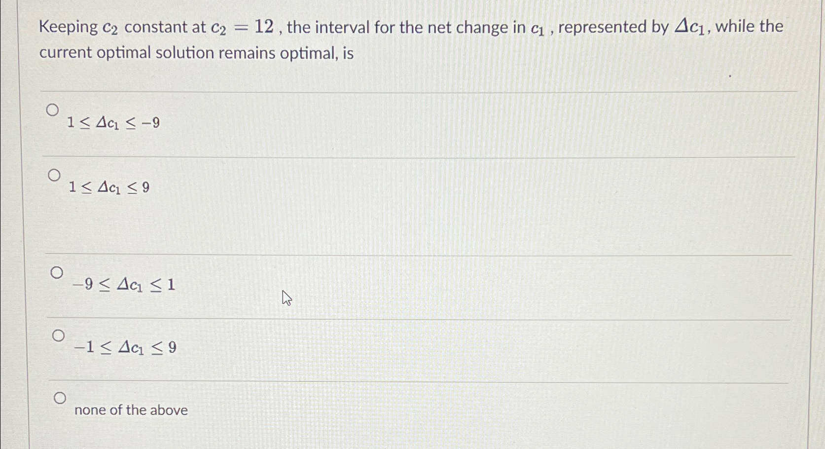 Keeping c_(2) constant at c_(2)=12, the interval for the net change