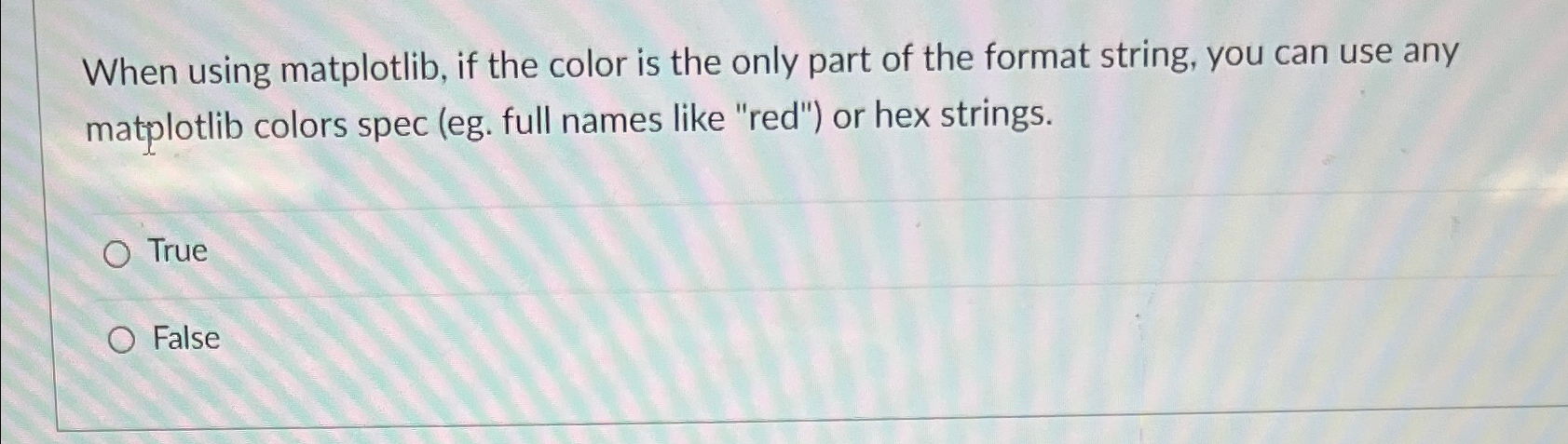  When using matplotlib, if the color is the only part of