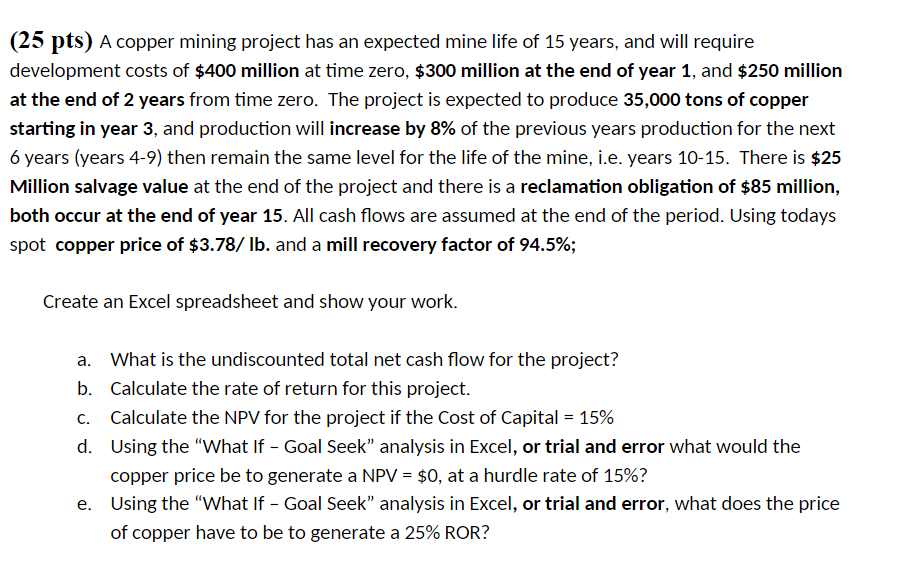  Please do this in excel, show yor work (spreadsheet). A copper