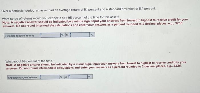  Over a particular period, an asset had an average return of