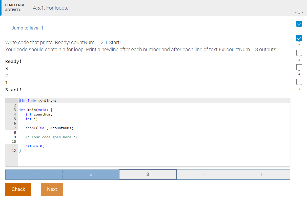 In C programming language please. CHALLENGE ACTIVITY 4.5.1: For loops. Jump to
