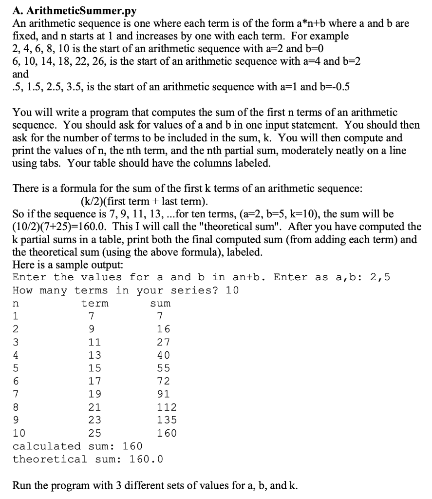 Need help writing this program in python A. ArithmeticSummer.py An arithmetic sequence