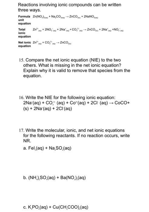  Reactions involving ionic compounds can be written three ways. Formula Zn(NO)
