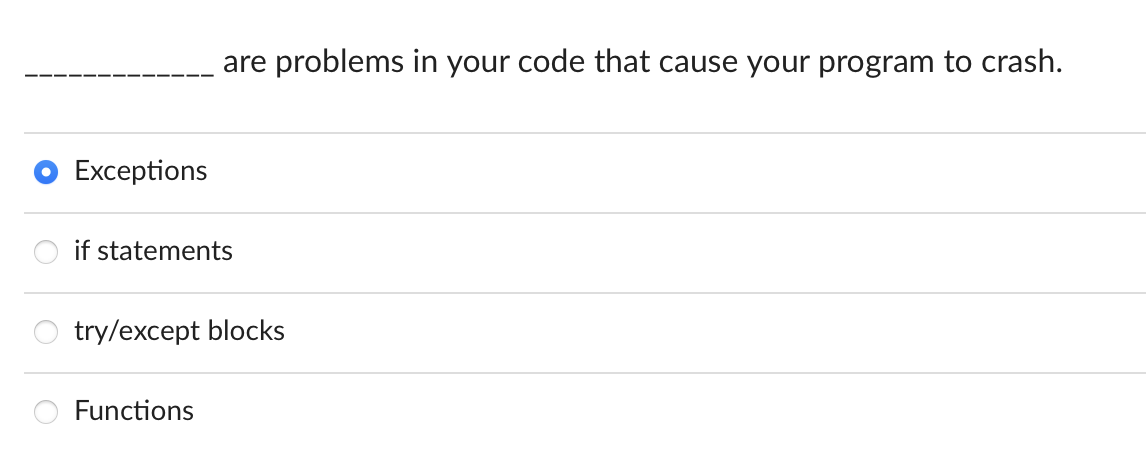  are problems in your code that cause your program to crash.