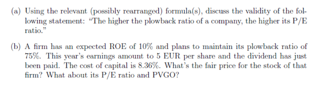  (a) Using the relevant (possibly rearranged) formula(s), discuss the validity of