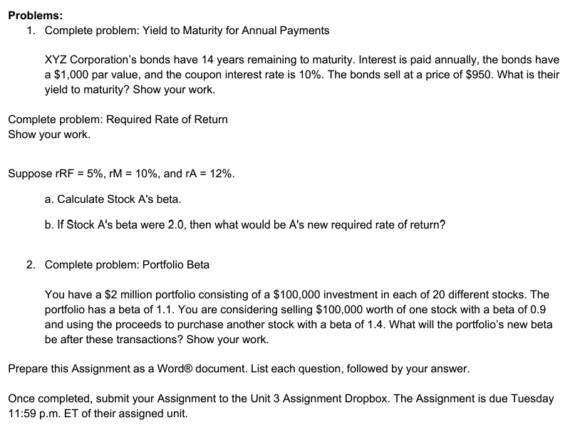  Problems: 1. Complete problem: Yield to Maturity for Annual Payments XYZ