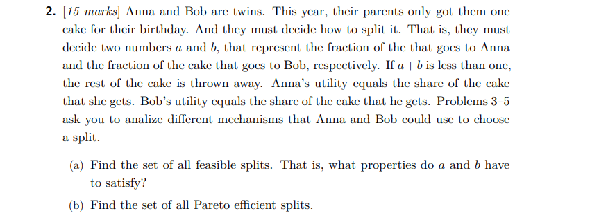 ANSWER NO 4 2. (15 marks] Anna and Bob are twins. This