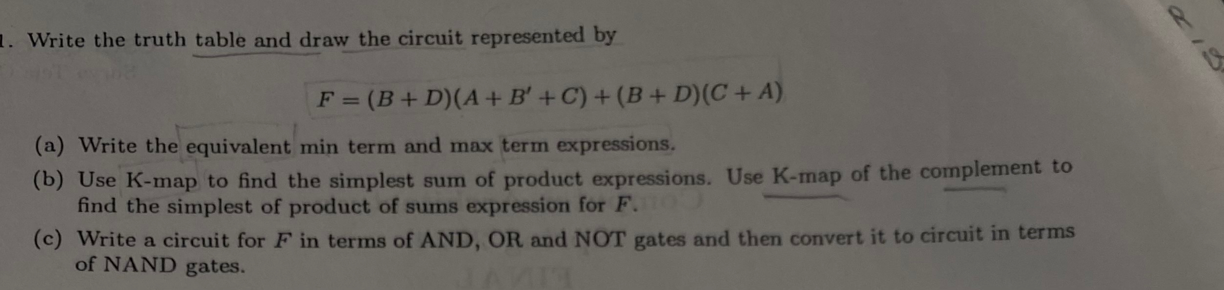  Write the truth table and draw the circuit represented by F=(B+D)(A+B'+C)+(B+D)(C+A)