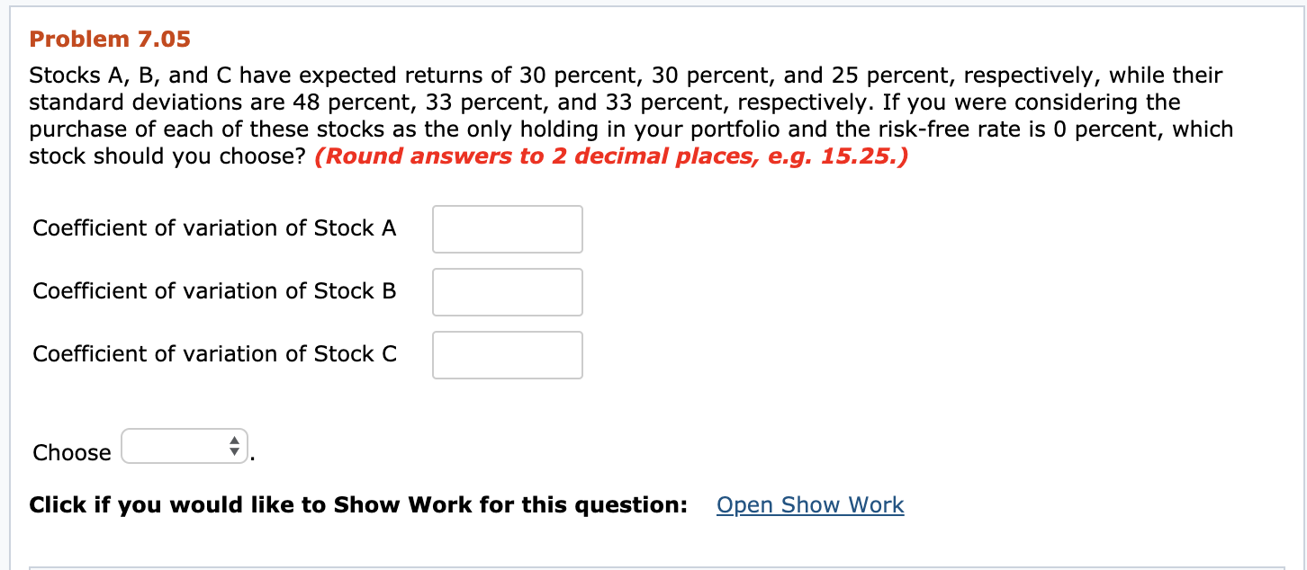  please explain how you got answer Problem 7.05 Stocks A, B,