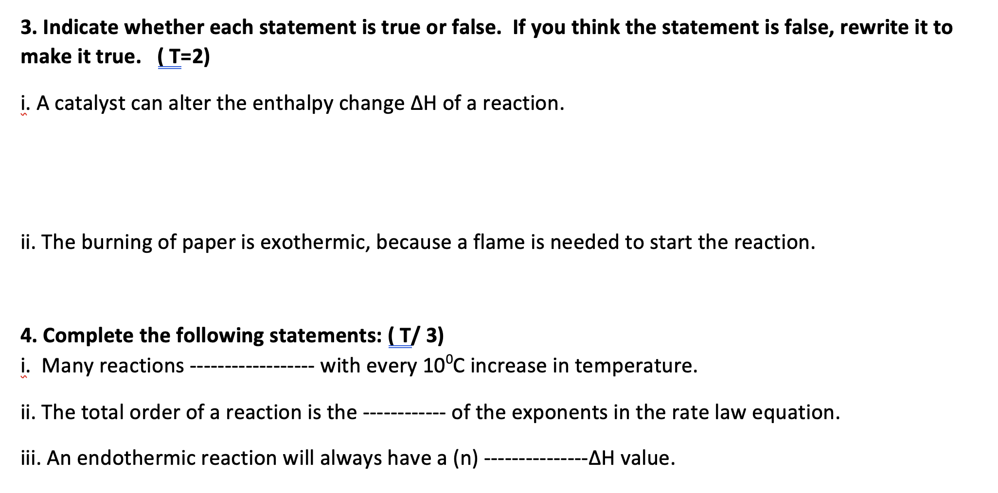  3. Indicate whether each statement is true or false. If you