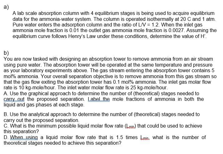 a) A lab scale absorption column with 4 equilibrium stages is