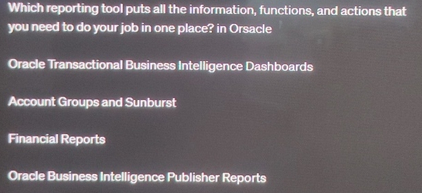  Which reporting tool puts all the information, functions, and actions that