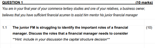 QUESTION 1 (10 marks) You are in your final year of
