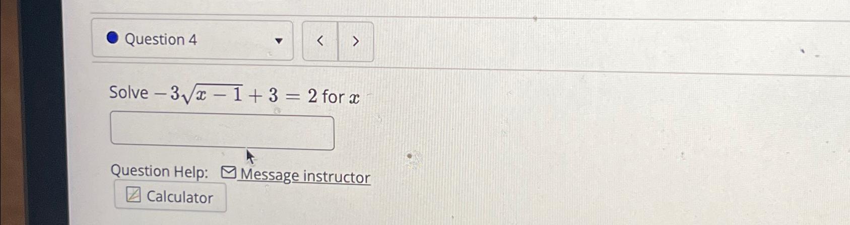  Solve -3x-12+3=2 for x Question Help: Message instructor 
