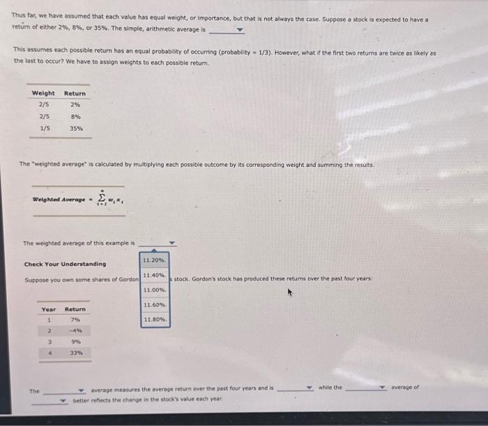  Thus far, we have assumed that each value has equal weight,