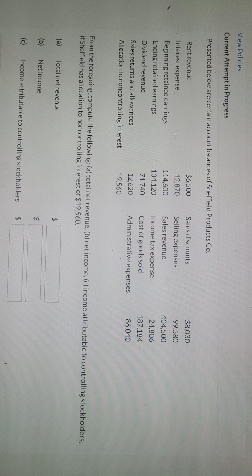 View Policies Current Attempt in Progress Presented below are certain account
