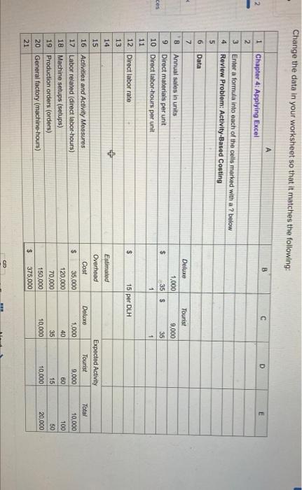  Change the data in your worksheet so that it matches the