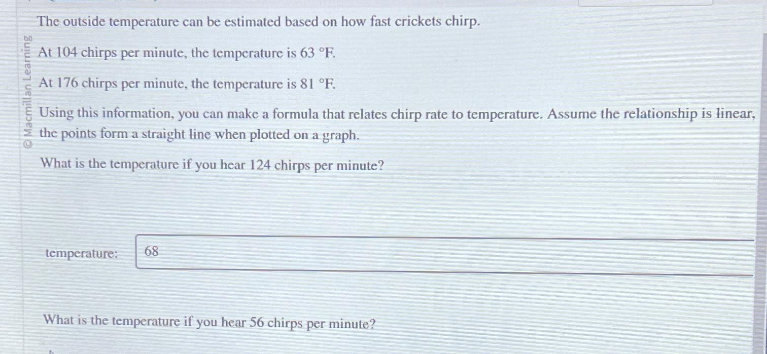  The outside temperature can be estimated based on how fast crickets