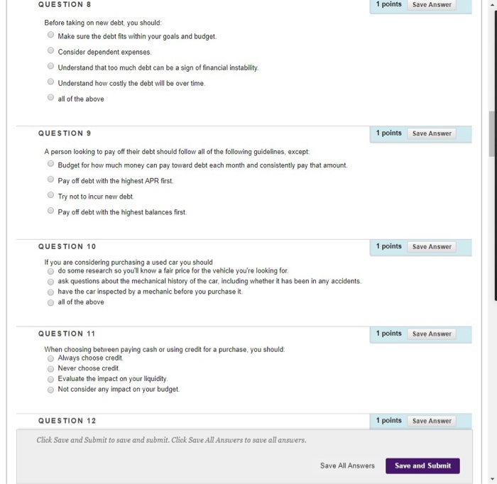  QUESTION 8 1 points Save Answer Before taking on new debt,