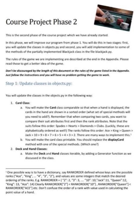  **PYTHON** programming project pkease help!! #!/usr/bin/env python3 from objects import Card,