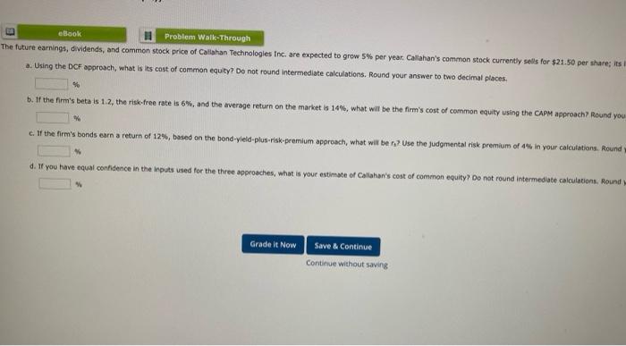  question 1 question 2 eBook Problem Walk-Through The future earnings, dividends,