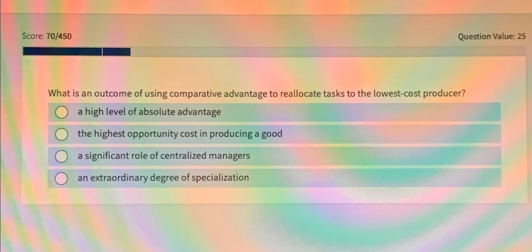  Score: 70450 Question Value: 25 What is an outcome of using