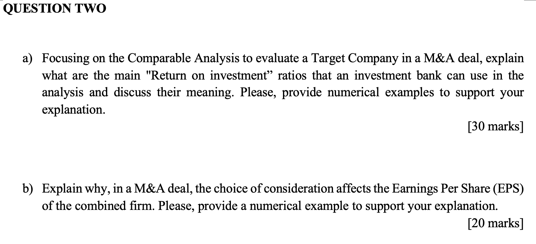  QUESTION TWO a) Focusing on the Comparable Analysis to evaluate a