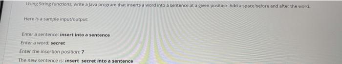  Using String functionswrite a Java program that inserts a word into