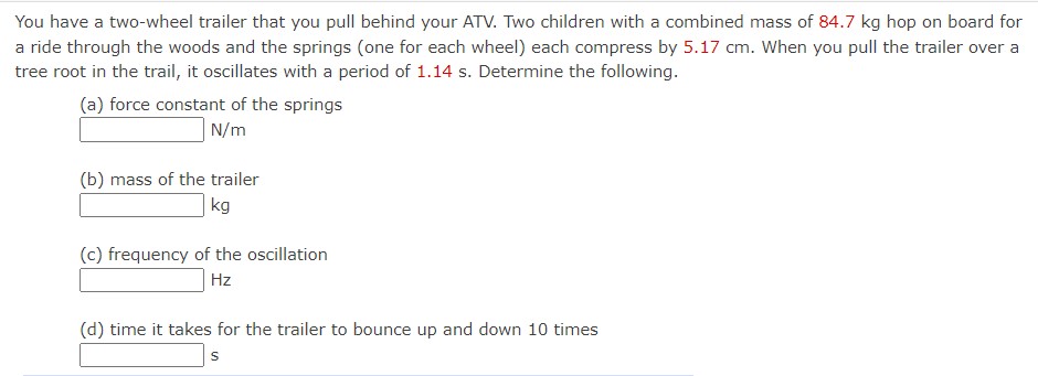  19)You have a two-wheel trailer that you pull behind your ATV.