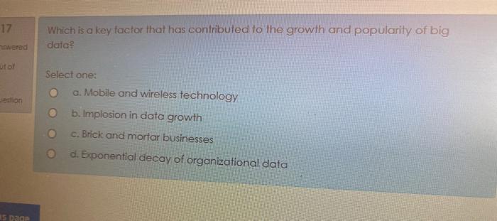  17 Which is a key factor that has contributed to the