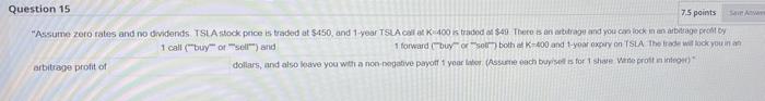 TSLA stock price is traded at $450, and 1 year TSLA call