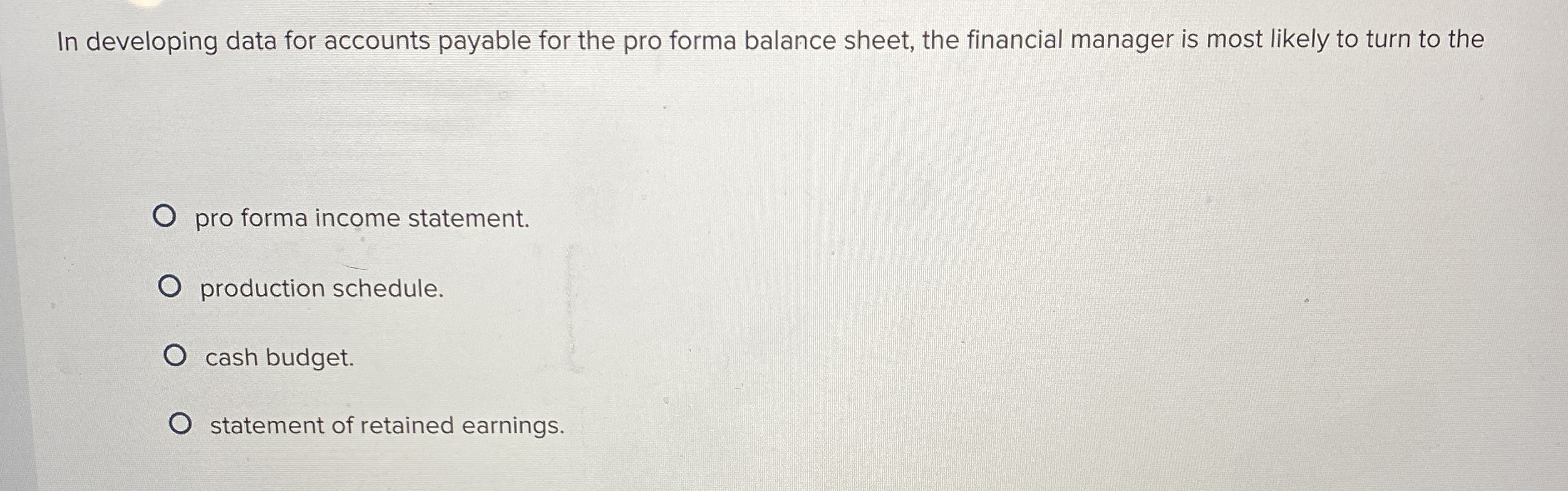  In developing data for accounts payable for the pro forma balance