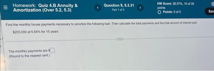 Need help please @ Homework: Quiz 4.B Annuity & Amortization (Over 5.2,