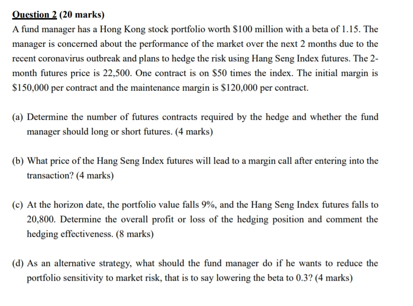 Question 2 (20 marks) A fund manager has a Hong Kong