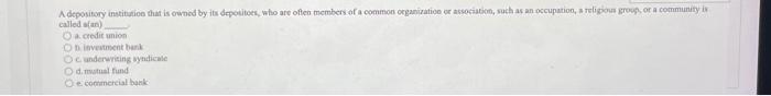  hw help multiple choice questions Adepository institution that is owned by