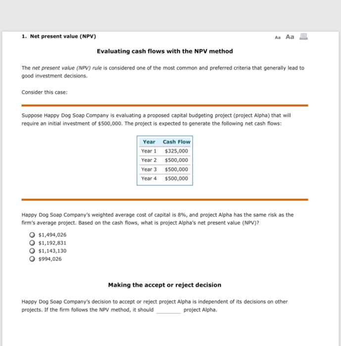  1. Net present value (NPV) Aa Aa B Evaluating cash flows