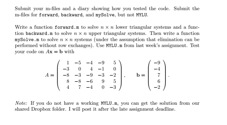 Using matlab Write the function mySolve.m to solve nxn systems function x