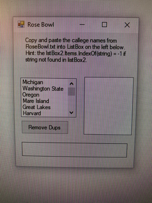 Rose Bowl: When the button is pressed, fill the second ListBox with