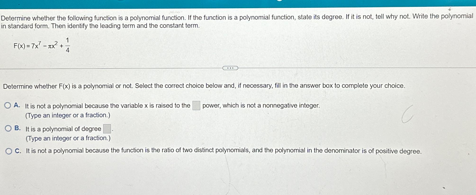  Determine whether the following function is a polynomial function. If the