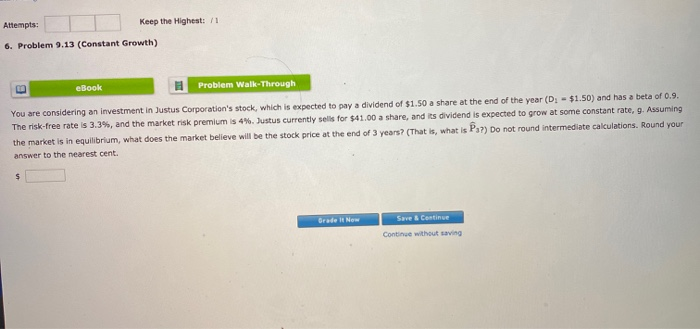  Attempts: Keep the Highest: /1 6. Problem 9.13 (Constant Growth) eBook