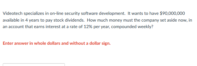  Videotech specializes in on-line security software development. It wants to have