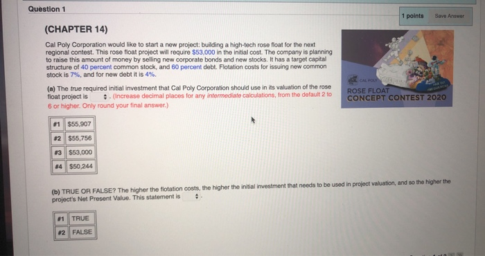  Question 1 1 points Save Answer (CHAPTER 14) Cal Poly Corporation