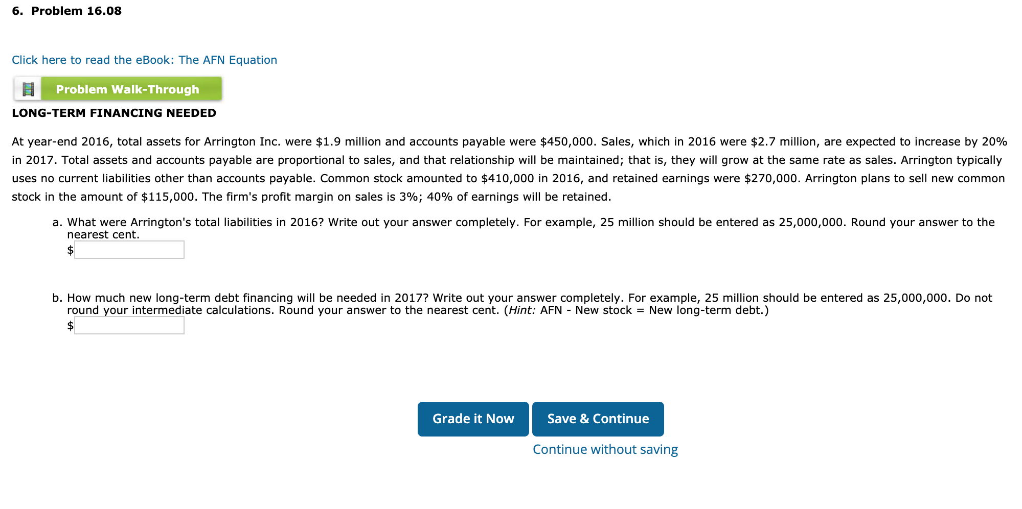  6. Problem 16.08 Click here to read the eBook: The AFN
